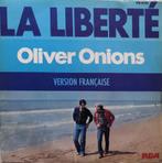 OLIVER ONIONS - La liberté (single), Comme neuf, 7 pouces, Musique de films et Bande son, Enlèvement ou Envoi