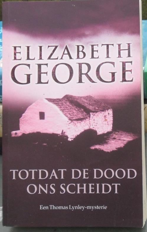 Totdat de dood ons scheidt, Elizabeth George, Livres, Thrillers, Comme neuf, Envoi