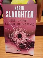 Boek van Karin Slaughter - verzending niet inbegrepen, Karin Slaughter, Enlèvement ou Envoi