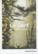 Le Cerf Une histoire de passions Peter Anger, Livres, Essais, Chroniques & Interviews, Enlèvement ou Envoi, Plusieurs auteurs