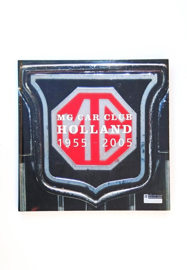 MG Car Club Holland 1955-2005 / Jubileumboek / Hardcover, Ophalen of Verzenden, Zo goed als nieuw