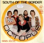 Vinyl, 7"  /  Octopus – South Of The Border, Ophalen of Verzenden, Overige formaten