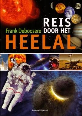 boek: reis door het heelal/Frank Deboosere, Boeken, Wetenschap, Ophalen of Verzenden, Zo goed als nieuw, Natuurwetenschap