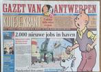 Krant Journal Kuifje Tintin Gazet Van Antwerpen Kempen, Verzamelen, Ophalen of Verzenden, 1980 tot heden, Krant