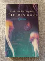 Oscar van den Boogaard - Liefdesdood, Ophalen of Verzenden, Gelezen, Oscar van den Boogaard
