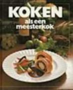 Koken als een meesterkok / Eike Linnich, Boeken, Ophalen of Verzenden, Zo goed als nieuw
