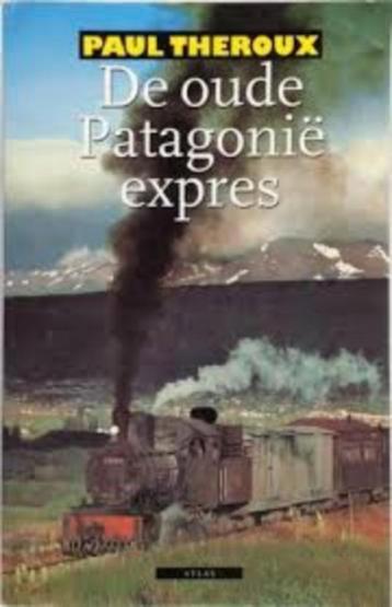 De oude Patagonië expres|Paul Theroux 9025420656 beschikbaar voor biedingen