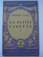 4. Georges Sand La petite Fadette I Classiques Larousse 1946, Livres, Comme neuf, Amandine Dudevant, Europe autre, Envoi