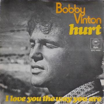 Single, Bobby Vinton - Hurt / I love you the way you are