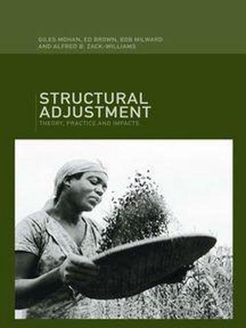 Structural Adjustment / Theory, Practice and Impacts beschikbaar voor biedingen