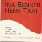 Ina Benner , Henk Taal - vinyl single, Jazz en Blues, Gebruikt, Ophalen of Verzenden, 7 inch