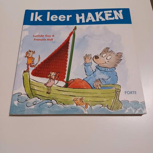 Lucinda Guy - Ik leer haken, Boeken, Kinderboeken | Jeugd | onder 10 jaar, Zo goed als nieuw, Ophalen of Verzenden