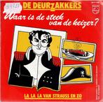 Vinyl, 7"   /    De Deurzakkers – Waar Is De Steek Van De Ke, Autres formats, Enlèvement ou Envoi