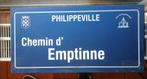 PHILIPPEVILLE: BELLE PLAQUE DE RUE CHEMIN D'EMPTINNE, Enlèvement ou Envoi