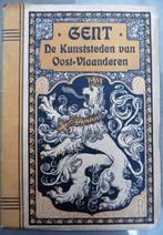 Gent de kunststeden van oost vlaanderen, Boeken, Ophalen of Verzenden