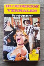 Bloederige verhalen 85: De robotmannen, Boeken, Stripverhalen, Eén stripboek, Verzenden, Zo goed als nieuw