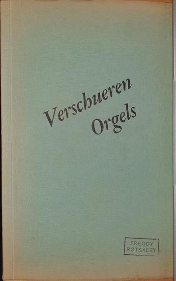 Orgels gebouwd door de Fa. L. Verschueren c.v. Heythuysen (L, Boeken, Instrument, L. Verschueren, Ophalen, Gelezen