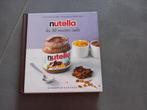 Livre Nutella les 30 recettes cultes, Comme neuf, Gâteau, Tarte, Pâtisserie et Desserts, Enlèvement ou Envoi