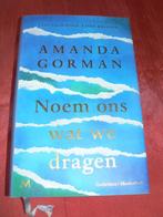 noem ons wat we dragen Amanda Gorman, Boeken, Psychologie, Zo goed als nieuw, Ophalen, Overige onderwerpen