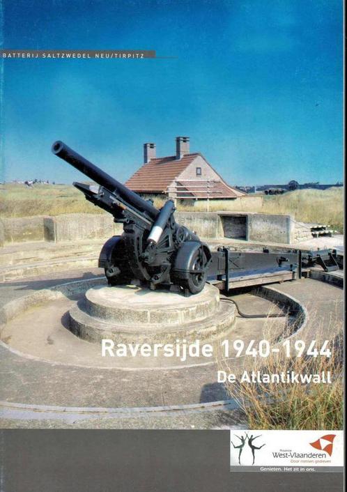 Raversijde 1940-1944 : De atlantikwall Batterij Saltzwedel, Boeken, Geschiedenis | Stad en Regio, Gelezen, Ophalen of Verzenden