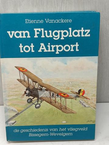 Van Flugplatz tot airport etienne vanackere bissegem wevelge beschikbaar voor biedingen