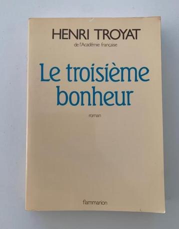 Le Troisième bonheur, Henri Troyat, in perfecte staat, Enlèvement ou Envoi, Utilisé
