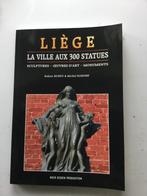 Livre «  LIEGE la ville aux 300 statues », Boeken, Geschiedenis | Nationaal, Nieuw, Ophalen of Verzenden