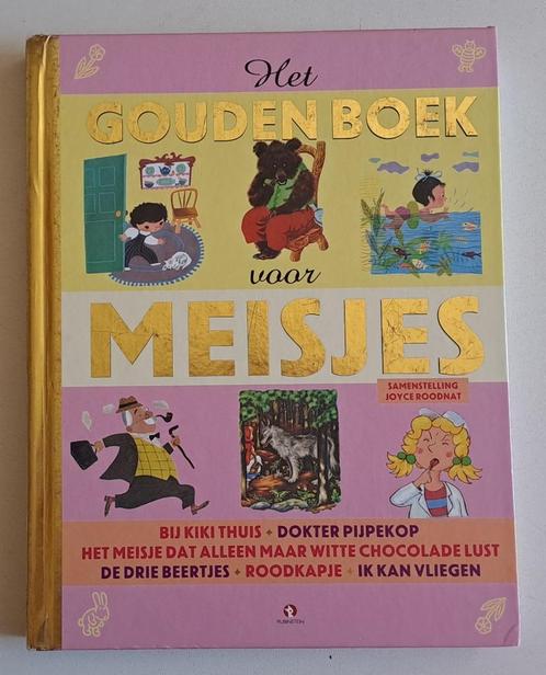 Het gouden boek voor meisjes – Joyce Roodnat, Boeken, Kinderboeken | Kleuters, Gelezen, Meisje, Ophalen of Verzenden