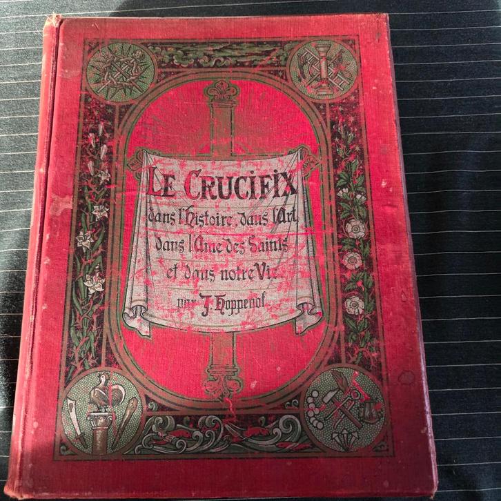 LIVRE LE CRUCIFIX J. HOPPENOT 1905 À VENDRE, Antiquités & Art, Antiquités | Livres & Manuscrits, Enlèvement ou Envoi