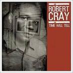 ROBERT CRAY : Time will tell, CD & DVD, CD | Jazz & Blues, Blues, Neuf, dans son emballage, 1980 à nos jours, Enlèvement ou Envoi