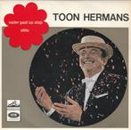 45T: Toon Hermans: Vader gaat op stap, Ophalen of Verzenden, Gebruikt, Overige formaten