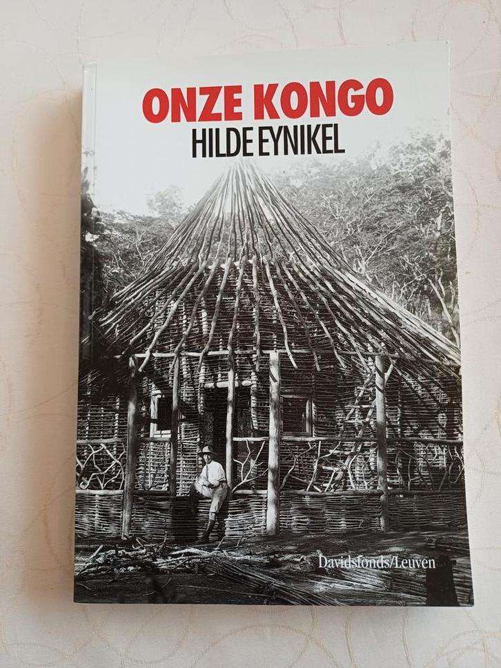 H. Eynikel - Onze Kongo, Boeken, Geschiedenis | Wereld, Ophalen of Verzenden