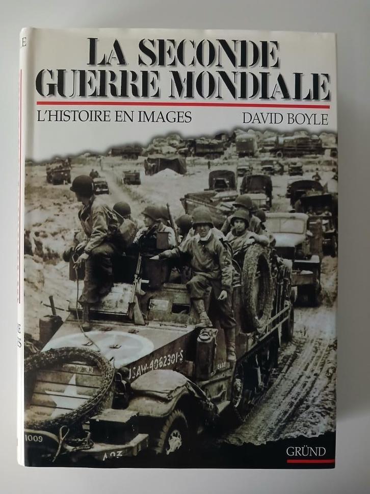 BOEK De Tweede Wereldoorlog - David Boyle - Ed. Gründ - 1999, Verzamelen, Militaria | Tweede Wereldoorlog, Overige soorten, Boek of Tijdschrift