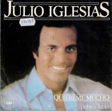 Vinyl, 7"   -   Julio Iglesias – Quiereme Mucho / Con Una Pi beschikbaar voor biedingen