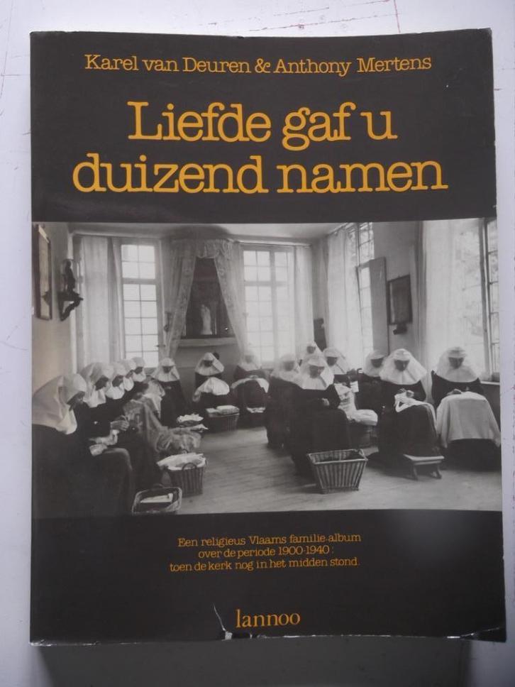 Liefde gaf U duizend namen, Boeken, Godsdienst en Theologie, Christendom | Katholiek, Ophalen of Verzenden