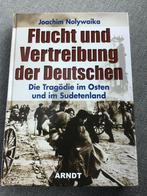 Flucht und Vertreibung der Deutschen / Joachim Nolywaika, Boeken, Oorlog en Militair, Ophalen of Verzenden, Zo goed als nieuw