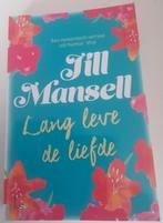 Lang leve de liefde - Jill Mansell, Boeken, Chicklit, Ophalen of Verzenden, Nieuw