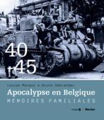 Livre "40-45 - Apocalypse en Belgique", Enlèvement ou Envoi, Deuxième Guerre mondiale, Général, Comme neuf