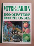 Votre Jardin 1000 Questions - 1000 Réponses, Livres, Maison & Jardinage, Utilisé, Enlèvement ou Envoi