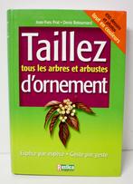 taillez tous les arbres et arbustes d'ornement_9782840384373, Ophalen of Verzenden, Zo goed als nieuw, Tuinieren en Tuinplanten