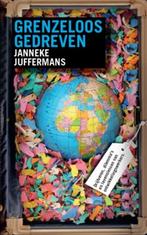Grenzeloos gedreven / Janneke Juffermans, Boeken, Ophalen of Verzenden, Zo goed als nieuw