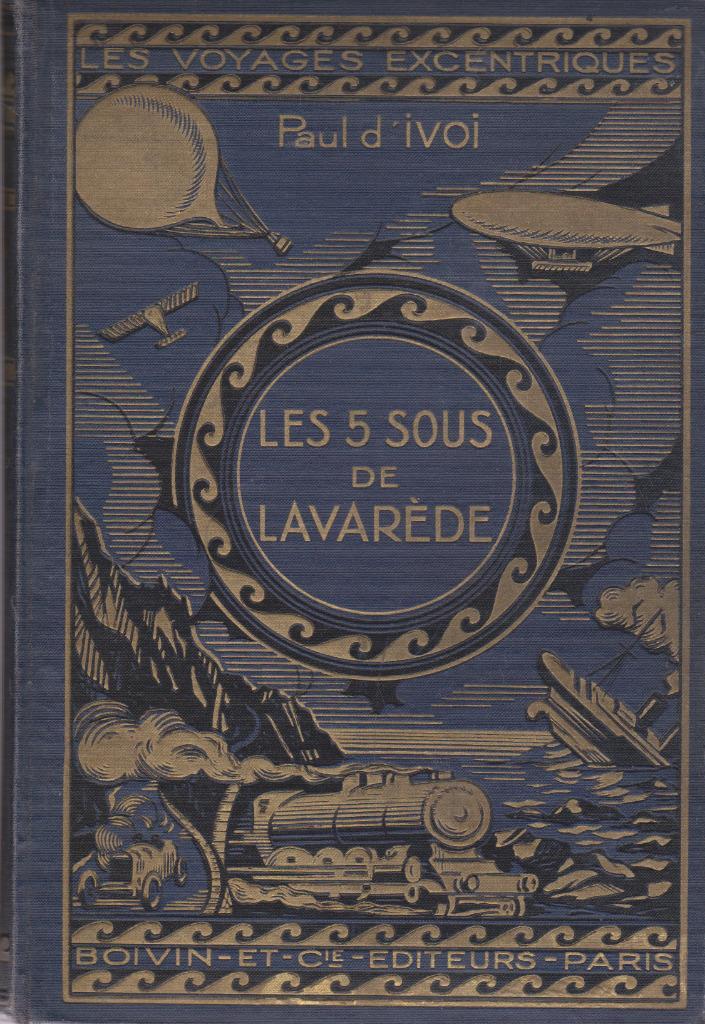 LES 5 SOUS DE LAVARÈDE ( Paul d'IVOI & CHABRILLAT ) 1935, Livres, Aventure & Action, Comme neuf, Enlèvement ou Envoi