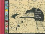 LE TIMBRE VOYAGE AVEC... TINTIN - PREMIERE EDITION DE 2007, Autres thèmes, Enlèvement ou Envoi