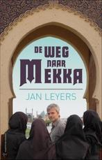 boek: de weg naar Mekka - Jan Leyers, Livres, Récits de voyage, Asie, Utilisé, Envoi