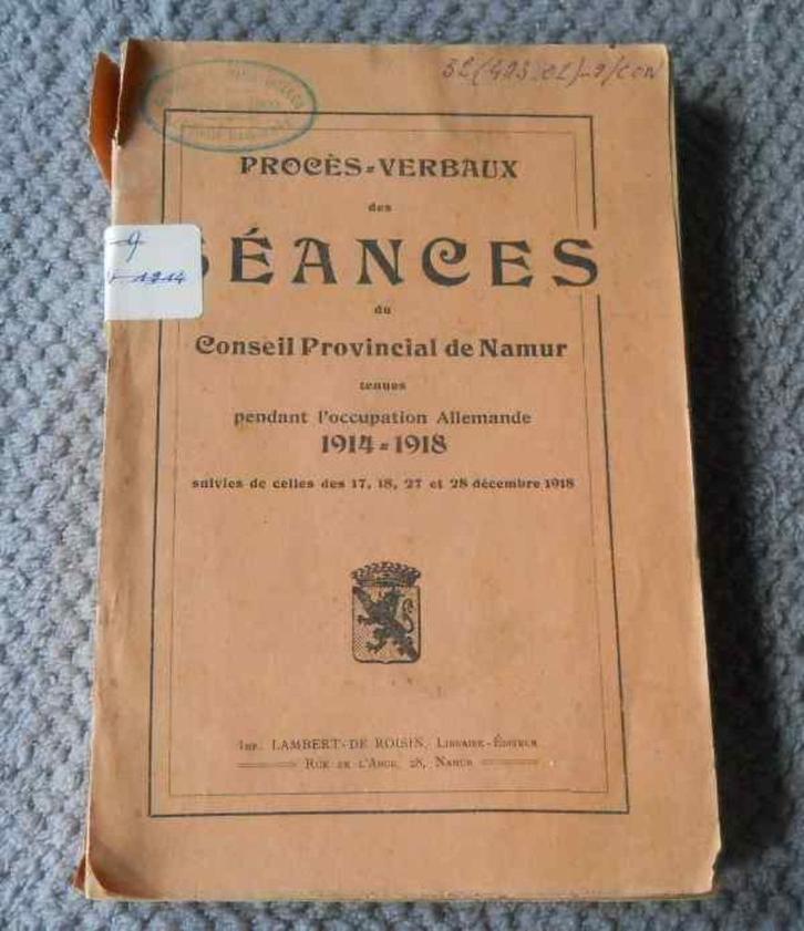 PV des séances du Conseil Provincial de Namur 1914 - 1918, Boeken, Oorlog en Militair, Gelezen, Voor 1940, Ophalen of Verzenden