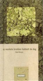 Op wankele krukken hobbelt de dag (Nele Warson), Comme neuf, Belgique, Enlèvement ou Envoi