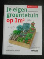 Je eigen groentetuin op 1m² - Anne-Marie Nageleisen, Boeken, Natuur, Gelezen, Ophalen of Verzenden
