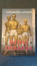 Midas Dekkers : Lichamelijke oefening, Boeken, Ophalen of Verzenden, Zo goed als nieuw