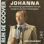 single Rijk De Gooyer - Johanna, En néerlandais, Enlèvement ou Envoi, Single, Comme neuf