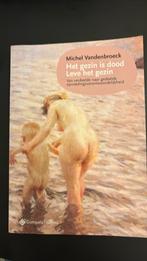 Michel Vandenbroeck - Het gezin is dood; Leve het gezin, Boeken, Ophalen of Verzenden, Zo goed als nieuw, Michel Vandenbroeck
